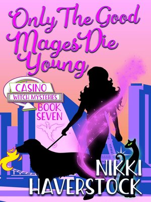 cover image of Only the Good Mages Die Young